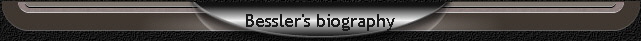 Bessler's biography